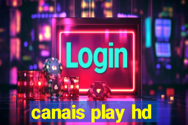 canais play hd